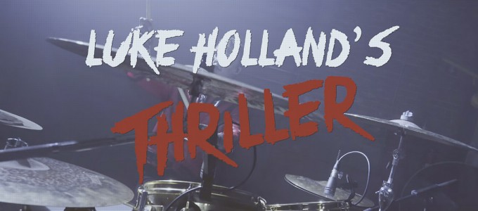Thriller - Michael Jackson - Luke Holland Drum Cover