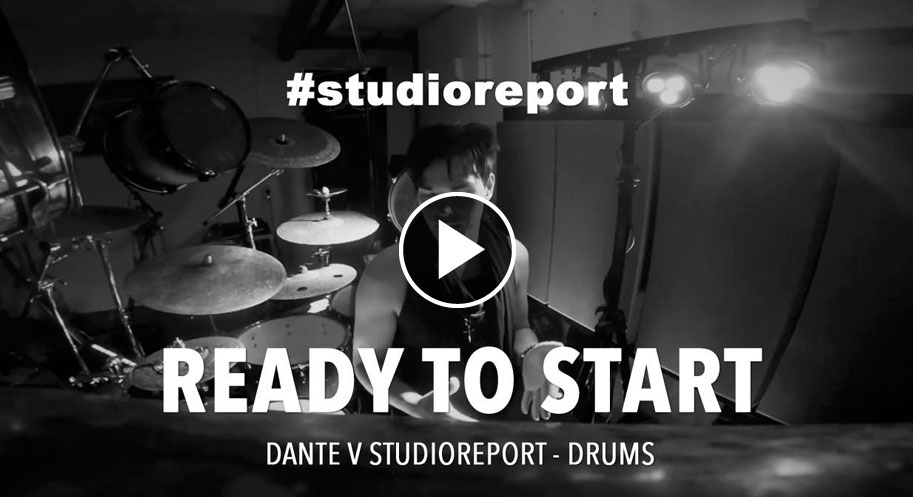 Ready to start | DANTE V Studioreport - Drums